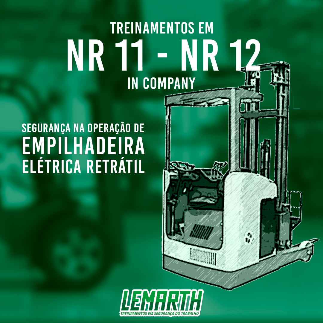 NR 11 | NR 12 - Segurança na operação de Empilhadeira elétrica retrátil